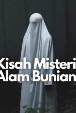 PESAN DAN MAKNA DI BALIK KISAH BUNIAN